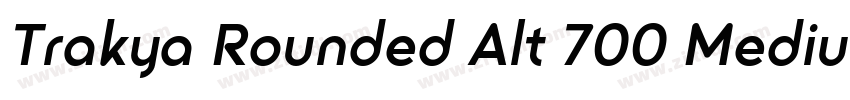 Trakya Rounded Alt 700 Medium字体转换